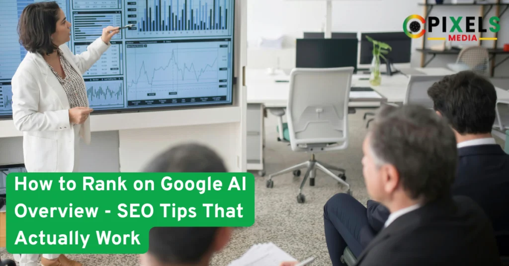 Woman presenting SEO data and analytics to a group of professionals in a modern office, with the text “How to Rank on Google AI Overview - SEO Tips That Actually Work” displayed on the screen.