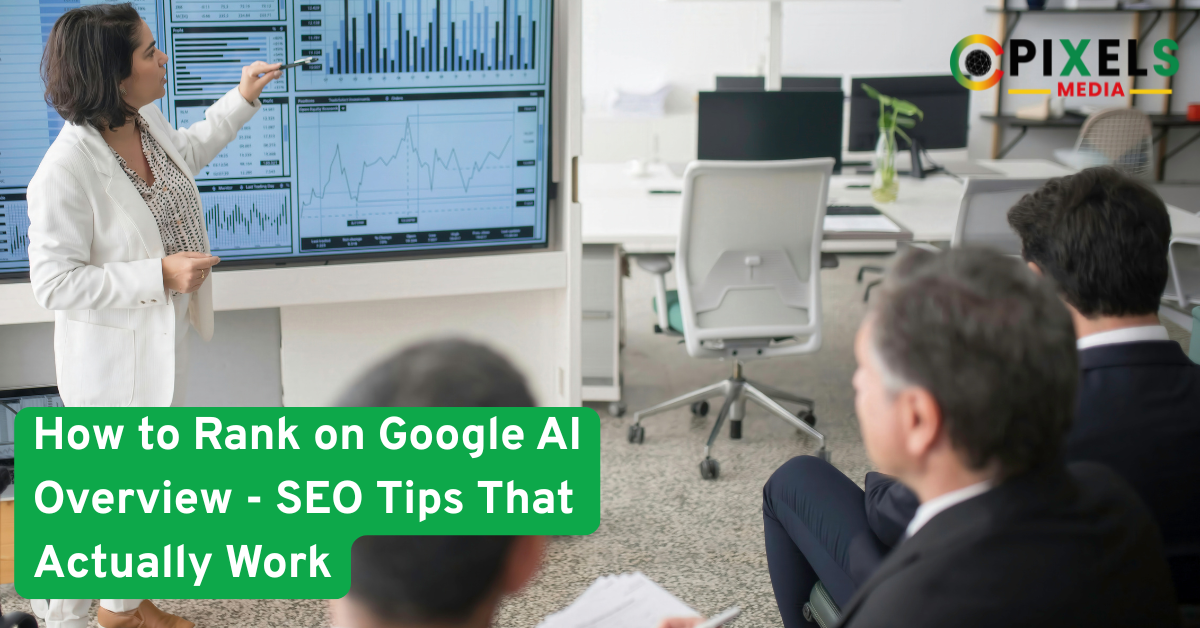 Woman presenting SEO data and analytics to a group of professionals in a modern office, with the text “How to Rank on Google AI Overview - SEO Tips That Actually Work” displayed on the screen.