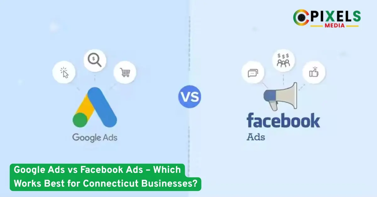 Google Ads vs Facebook Ads comparison for Connecticut businesses showing advertising icons and performance metrics